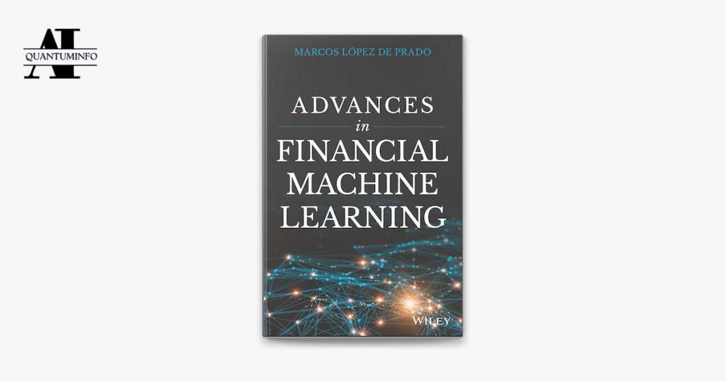 Advances in Financial Machine Learning