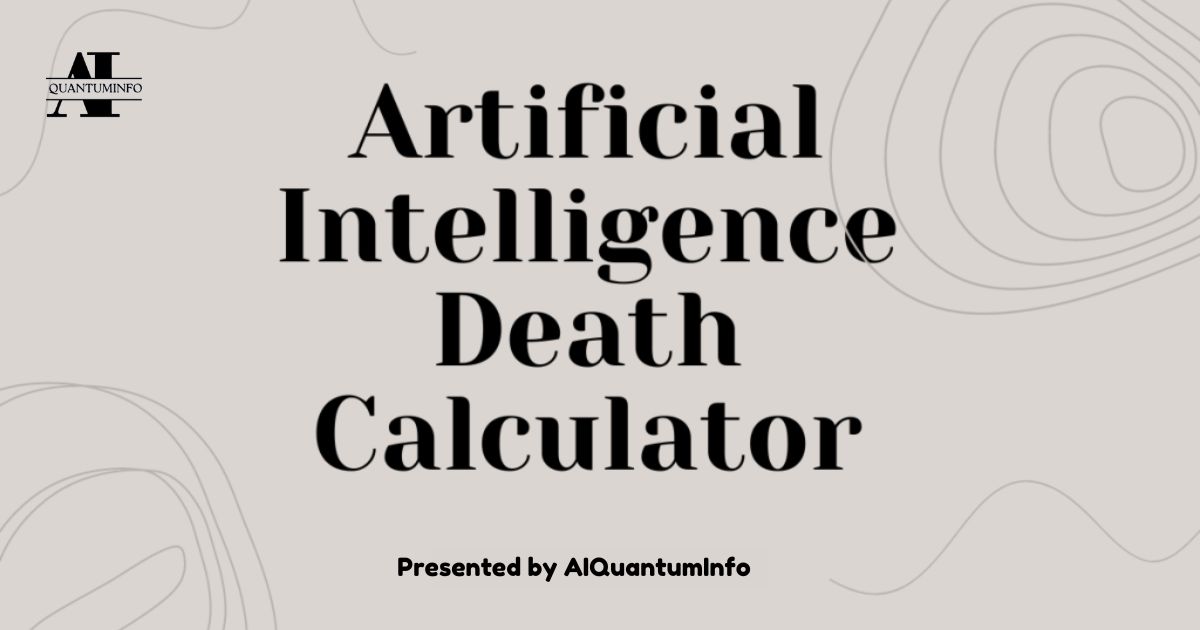 Artificial intelligence death calculator